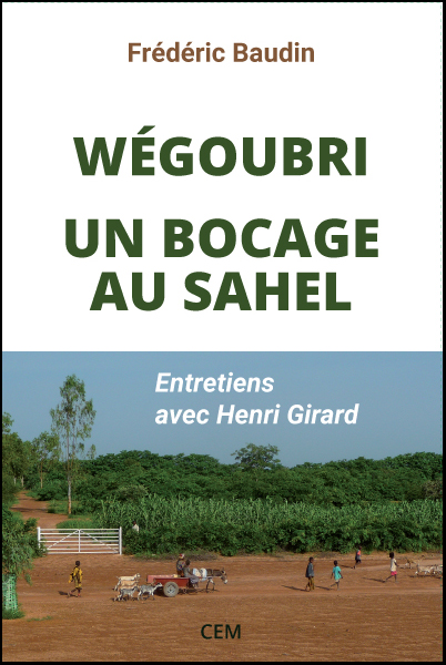 Wégoubri : un bocage au Sahel - 2ème édition